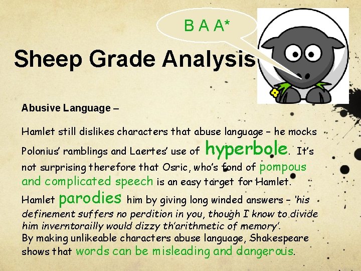 B A A* Sheep Grade Analysis Abusive Language – Hamlet still dislikes characters that