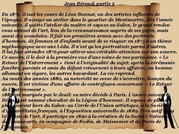 Jean Béraud, partie 2 En 1872, il suit les cours de Léon Bonnat, un