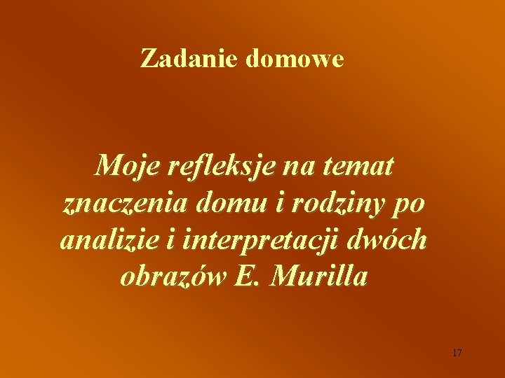 Zadanie domowe Moje refleksje na temat znaczenia domu i rodziny po analizie i interpretacji