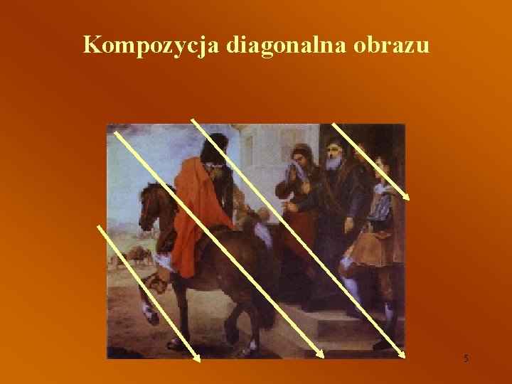 Kompozycja diagonalna obrazu 5 