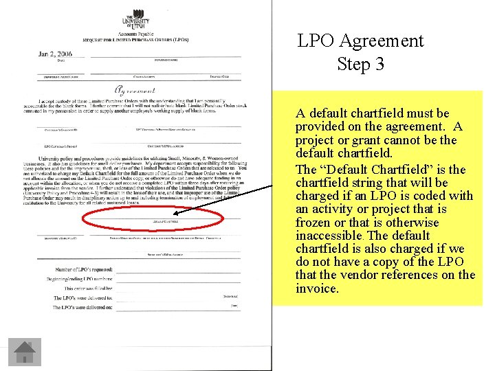 LPO Agreement Step 3 A default chartfield must be provided on the agreement. A