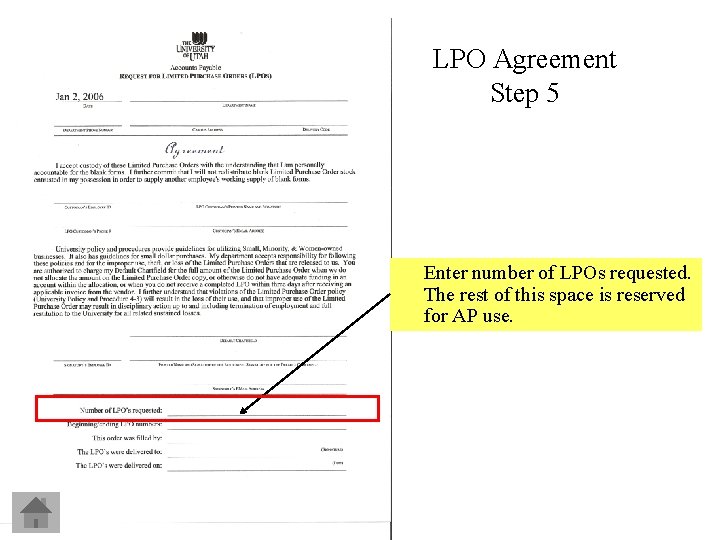 LPO Agreement Step 5 Enter number of LPOs requested. The rest of this space