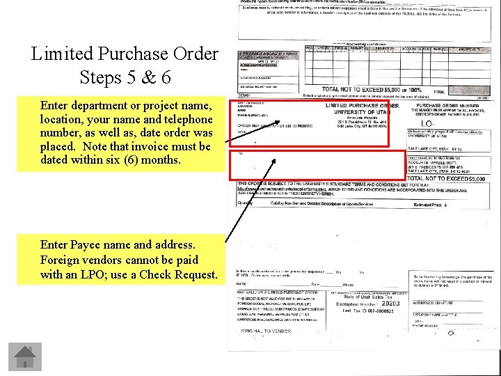 Limited Purchase Order Steps 5 & 6 Enter department or project name, location, your