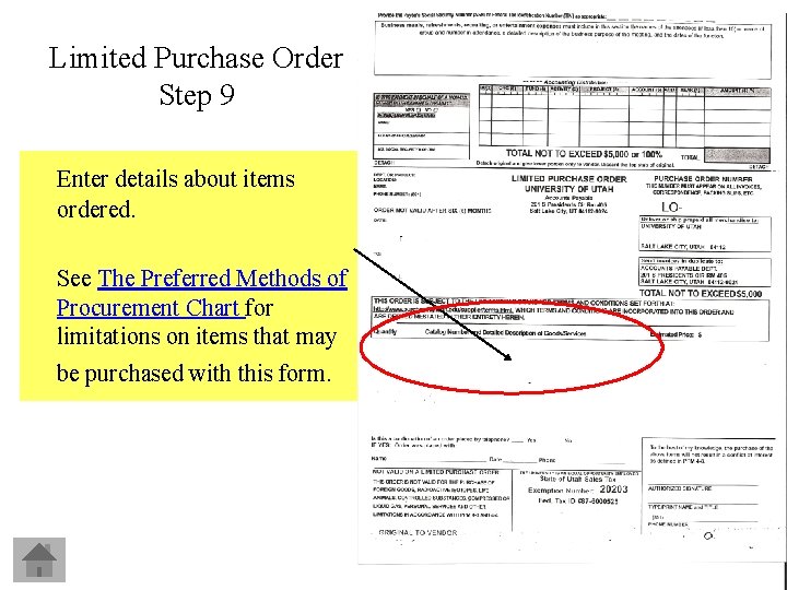 Limited Purchase Order Step 9 Enter details about items ordered. See The Preferred Methods