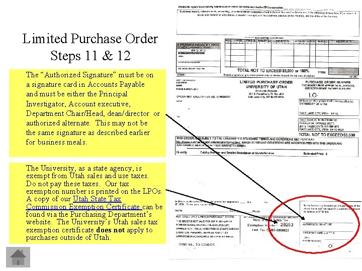Limited Purchase Order Steps 11 & 12 The “Authorized Signature” must be on a