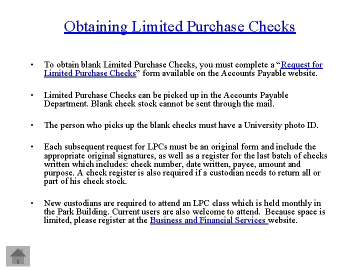 Obtaining Limited Purchase Checks • To obtain blank Limited Purchase Checks, you must complete
