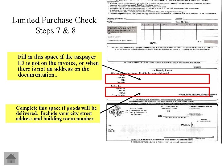 Limited Purchase Check Steps 7 & 8 Fill in this space if the taxpayer