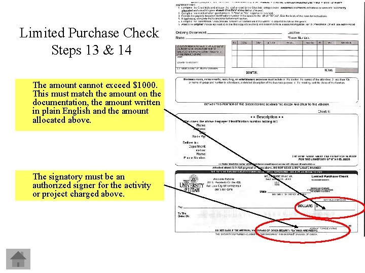 Limited Purchase Check Steps 13 & 14 The amount cannot exceed $1000. This must