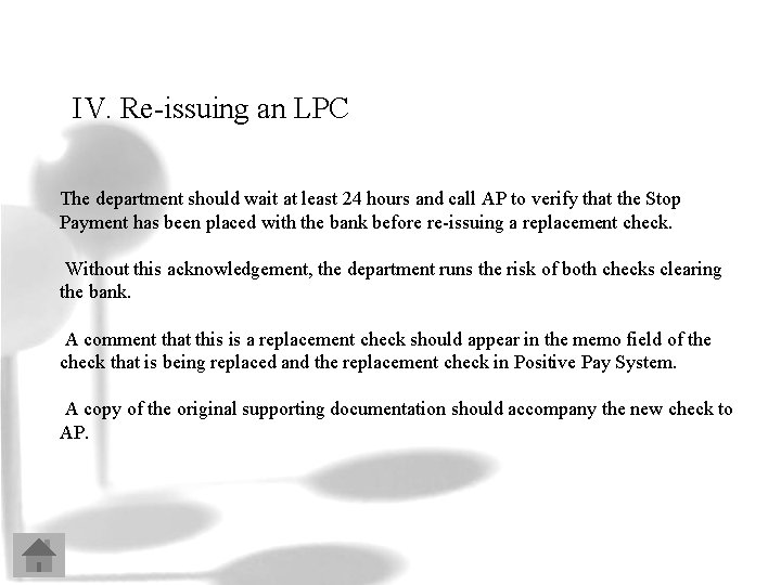 IV. Re-issuing an LPC The department should wait at least 24 hours and call