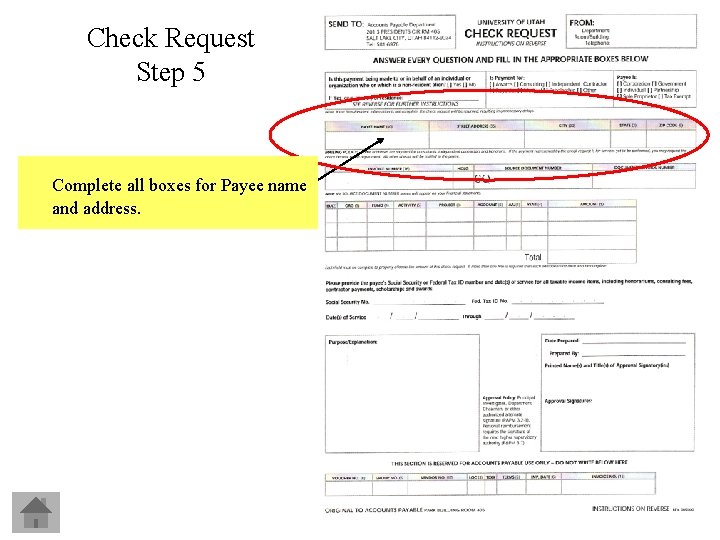 Check Request Step 5 Complete all boxes for Payee name and address. 