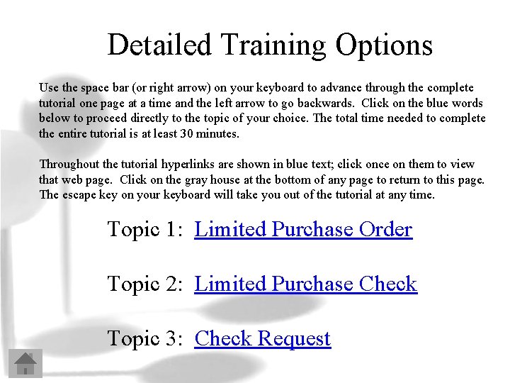Detailed Training Options Use the space bar (or right arrow) on your keyboard to