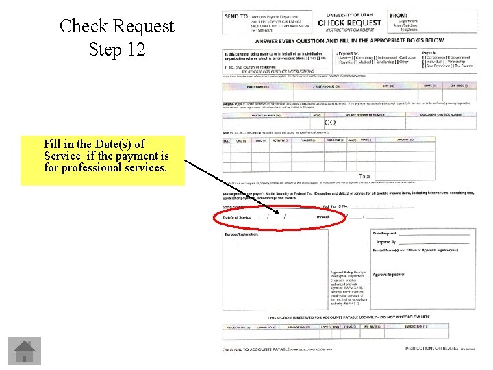 Check Request Step 12 Fill in the Date(s) of Service if the payment is