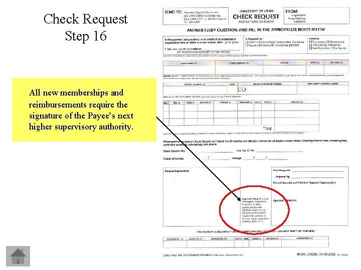 Check Request Step 16 All new memberships and reimbursements require the signature of the