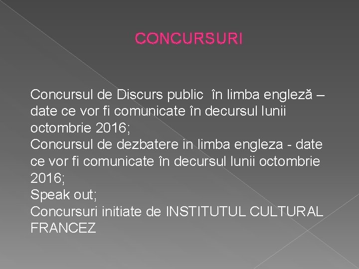 CONCURSURI Concursul de Discurs public în limba engleză – date ce vor fi comunicate