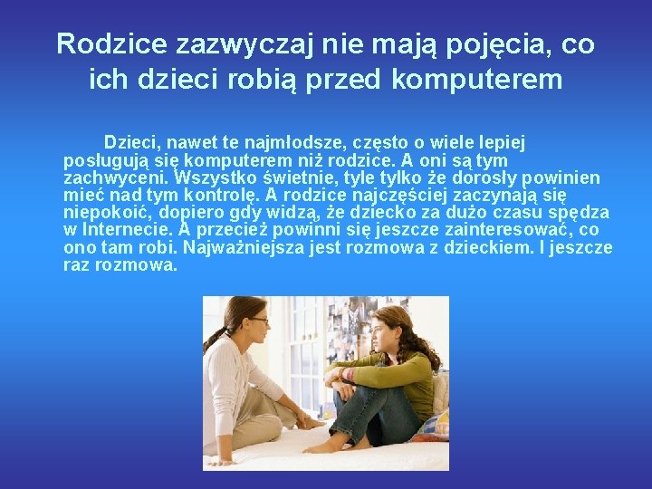 Rodzice zazwyczaj nie mają pojęcia, co ich dzieci robią przed komputerem Dzieci, nawet te