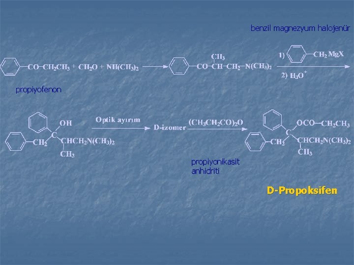 benzil magnezyum halojenür propiyofenon propiyonikasit anhidriti D-Propoksifen 