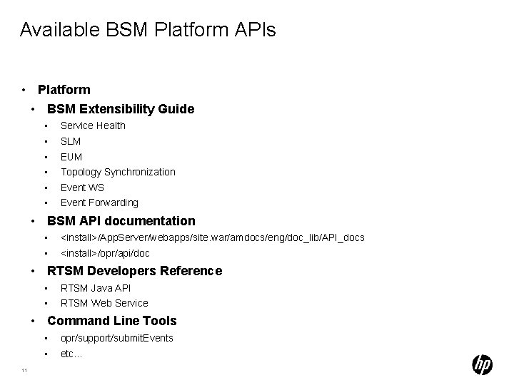 Available BSM Platform APIs • Platform • BSM Extensibility Guide • • • Service