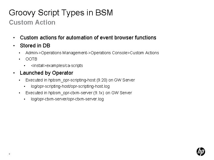 Groovy Script Types in BSM Custom Action • Custom actions for automation of event