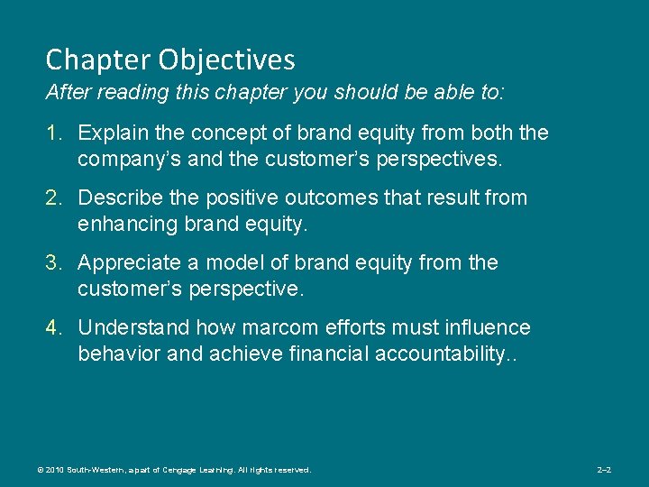Chapter Objectives After reading this chapter you should be able to: 1. Explain the