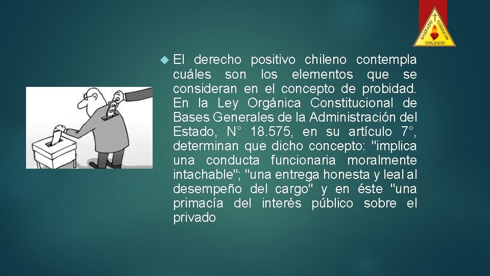  El derecho positivo chileno contempla cuáles son los elementos que se consideran en