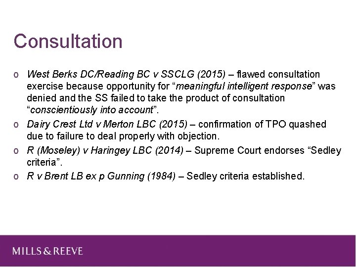 Consultation o West Berks DC/Reading BC v SSCLG (2015) – flawed consultation exercise because