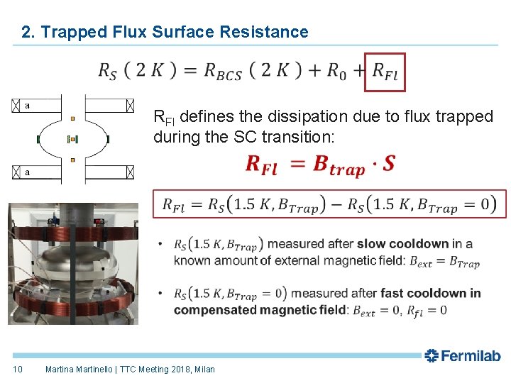 2. Trapped Flux Surface Resistance RFl defines the dissipation due to flux trapped during