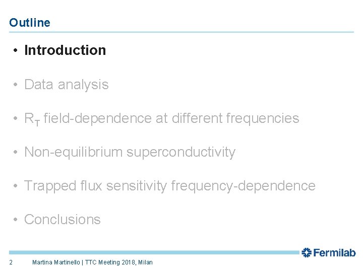 Outline • Introduction • Data analysis • RT field-dependence at different frequencies • Non-equilibrium