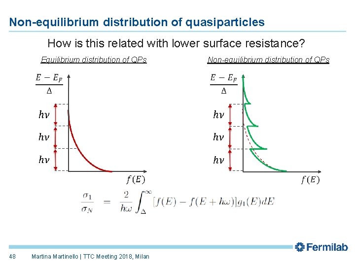 Non-equilibrium distribution of quasiparticles How is this related with lower surface resistance? Equilibrium distribution