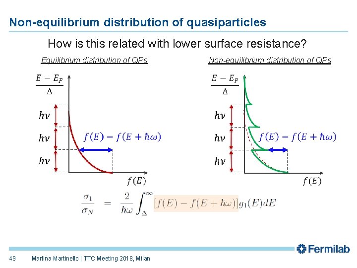 Non-equilibrium distribution of quasiparticles How is this related with lower surface resistance? Equilibrium distribution
