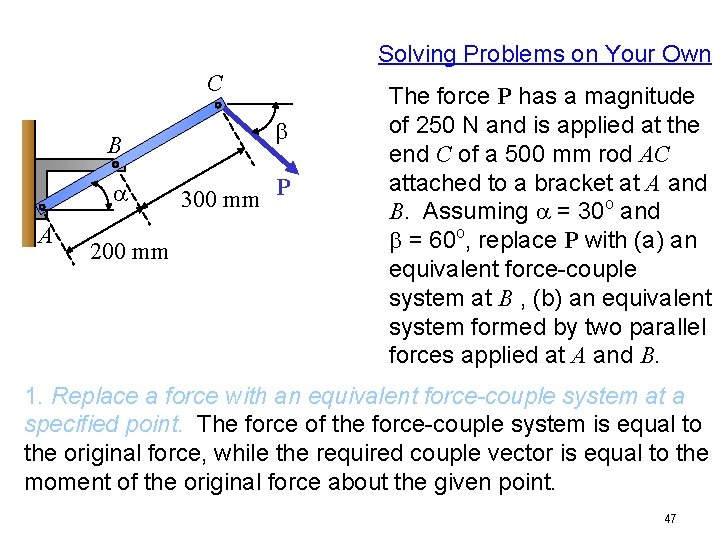 Solving Problems on Your Own C B a A 200 mm b 300 mm