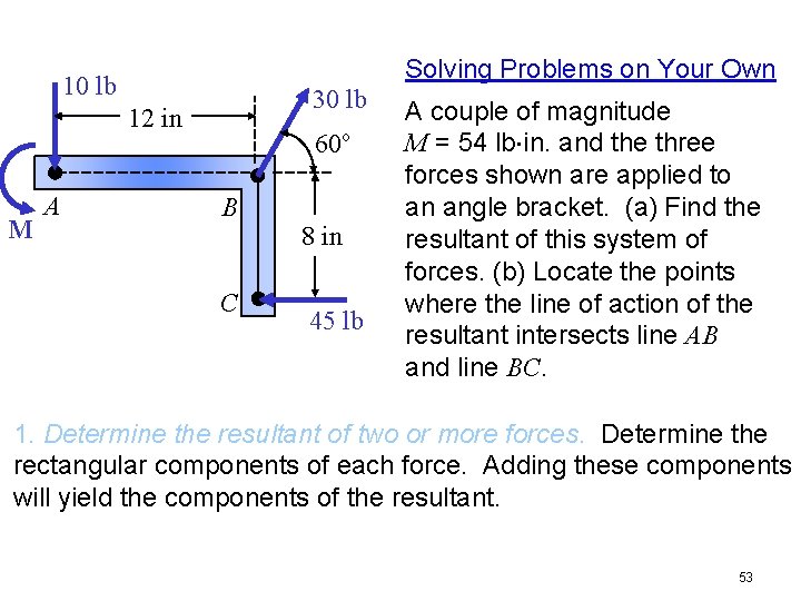 Solving Problems on Your Own 10 lb 30 lb 12 in M A 60