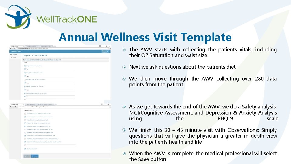 Annual Wellness Visit Template The AWV starts with collecting the patients vitals, including their