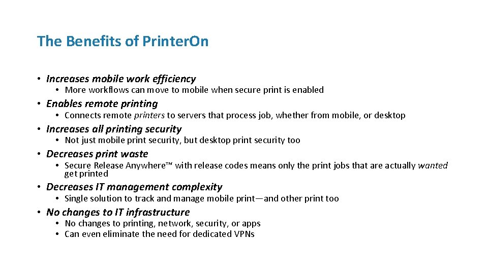 The Benefits of Printer. On • Increases mobile work efficiency • More workflows can