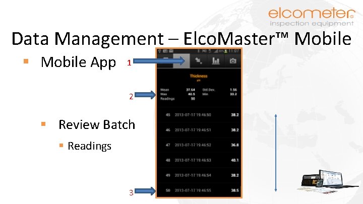 Data Management – Elco. Master™ Mobile § Mobile App 1 2 § Review Batch
