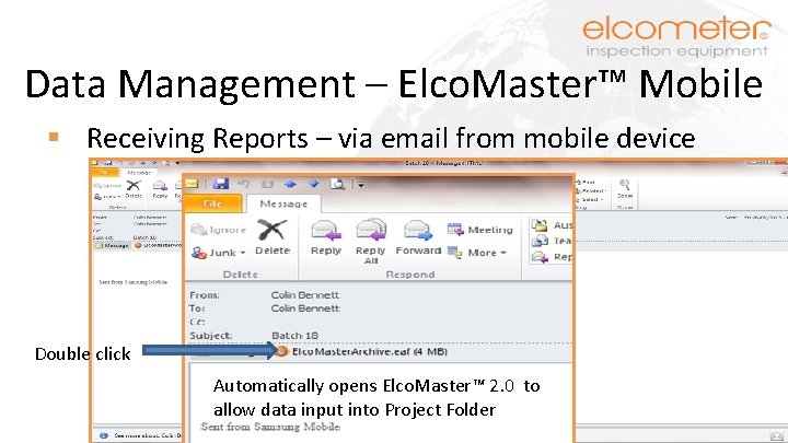 Data Management – Elco. Master™ Mobile § Receiving Reports – via email from mobile