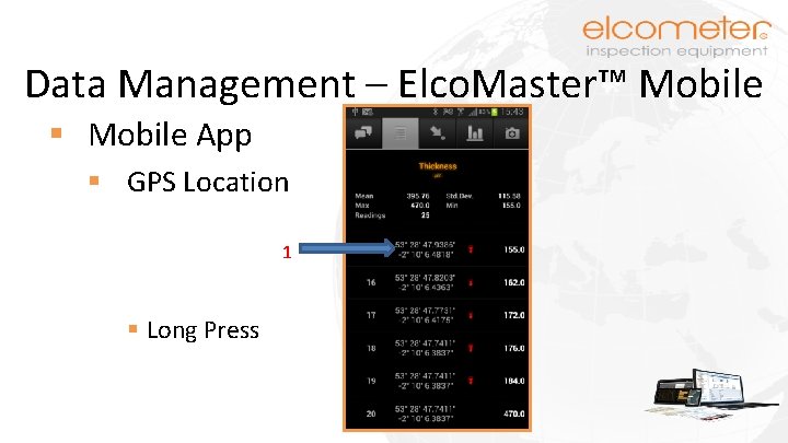 Data Management – Elco. Master™ Mobile § Mobile App § GPS Location 1 §