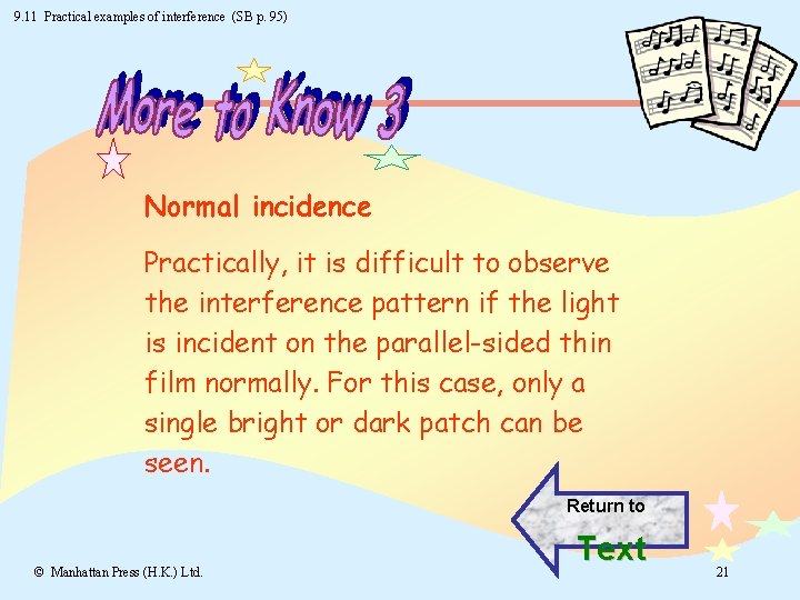 9. 11 Practical examples of interference (SB p. 95) Normal incidence Practically, it is