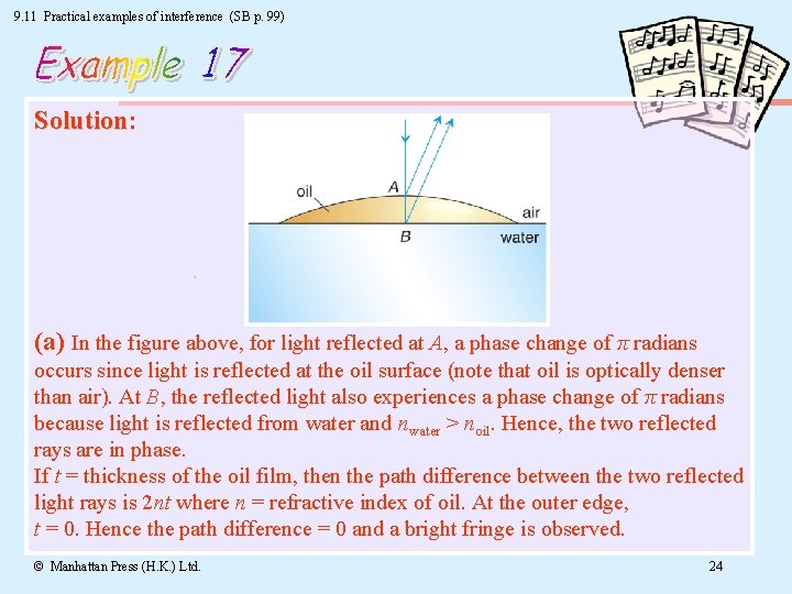 9. 11 Practical examples of interference (SB p. 99) Solution: (a) In the figure