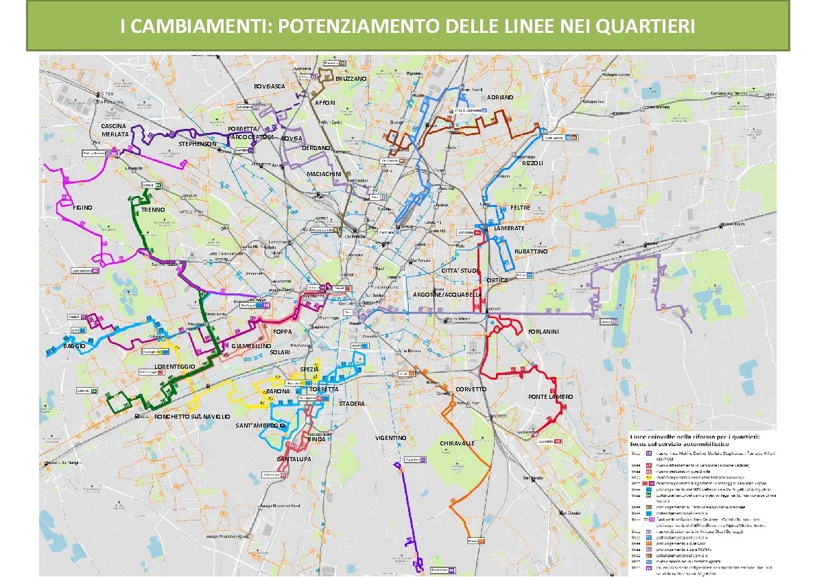 I CAMBIAMENTI: POTENZIAMENTO DELLE LINEE NEI QUARTIERI BRUZZANO BOVISASCA ADRIANO AFFORI CASCINA MERLATA STEPHENSON