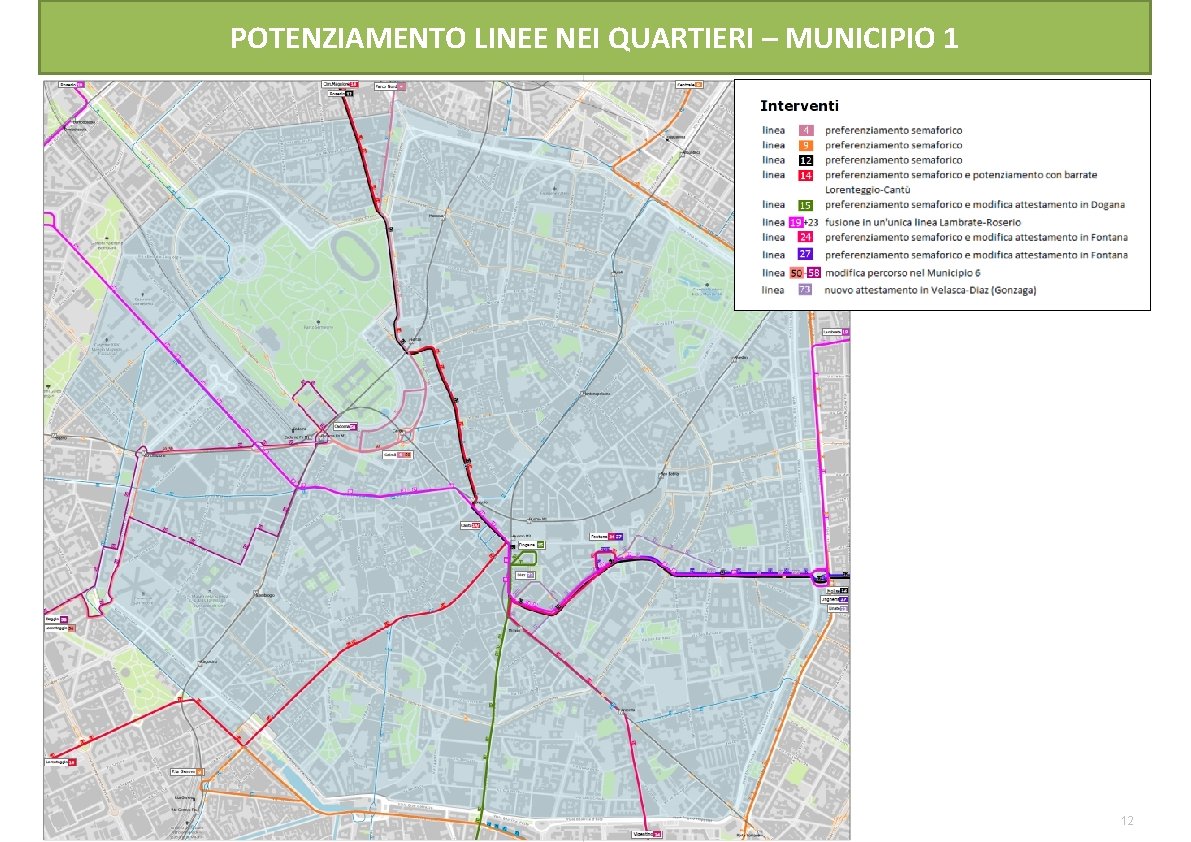 POTENZIAMENTO LINEE NEI QUARTIERI – MUNICIPIO 1 12 