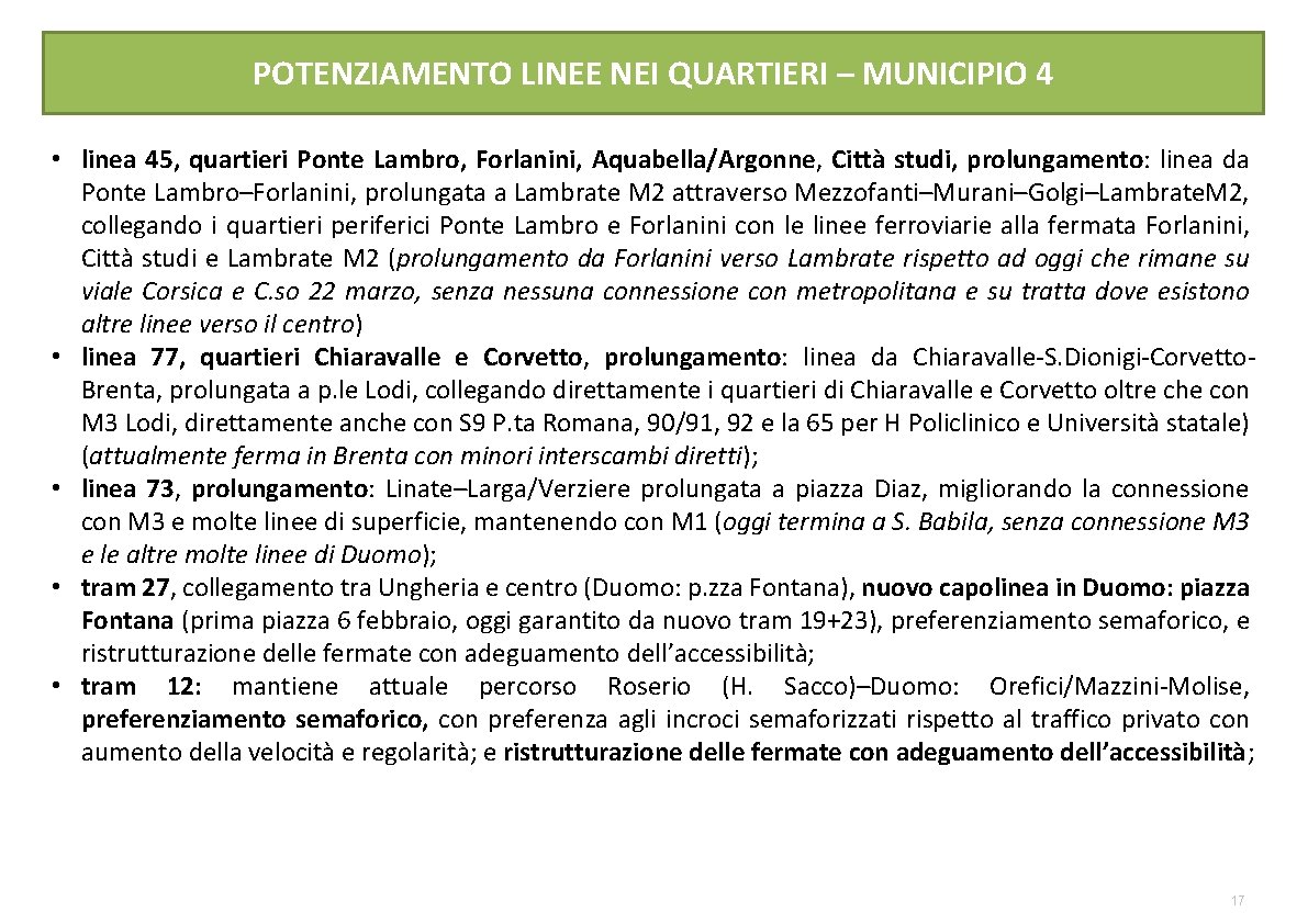 POTENZIAMENTO LINEE NEI QUARTIERI – MUNICIPIO 4 • linea 45, quartieri Ponte Lambro, Forlanini,