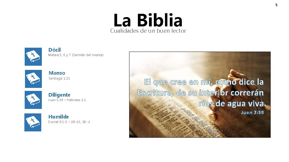 5 La Biblia Cualidades de un buen lector Dócil Mateo 5, 6 y 7