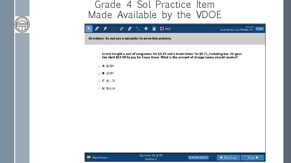 Grade 4 Sol Practice Item Made Available by the VDOE 
