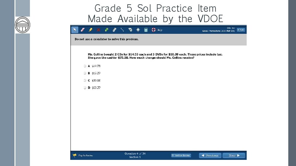 Grade 5 Sol Practice Item Made Available by the VDOE 