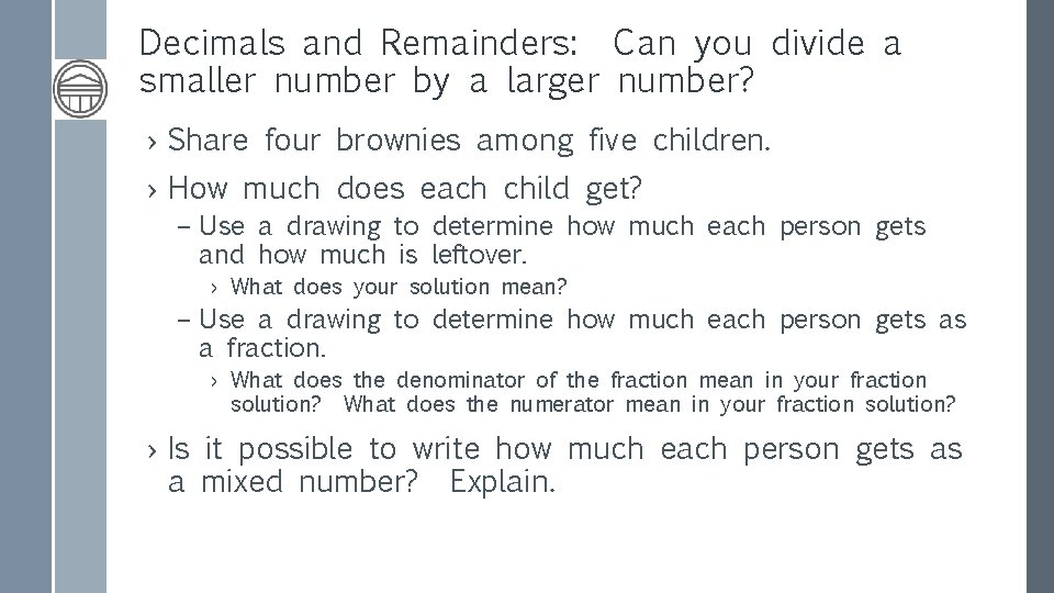 Decimals and Remainders: Can you divide a smaller number by a larger number? ›