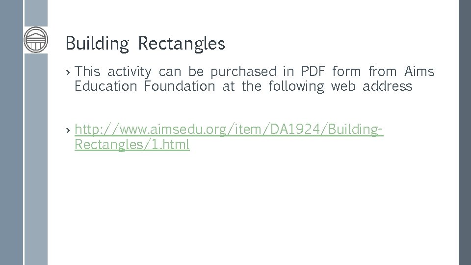 Building Rectangles › This activity can be purchased in PDF form from Aims Education