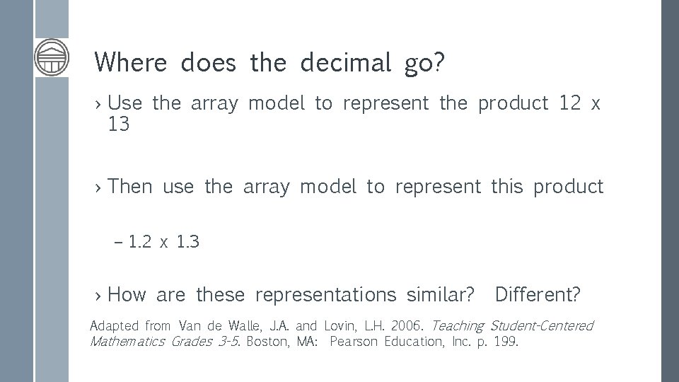 Where does the decimal go? › Use the array model to represent the product