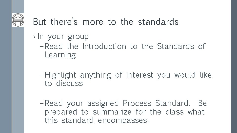 But there’s more to the standards › In your group – Read the Introduction