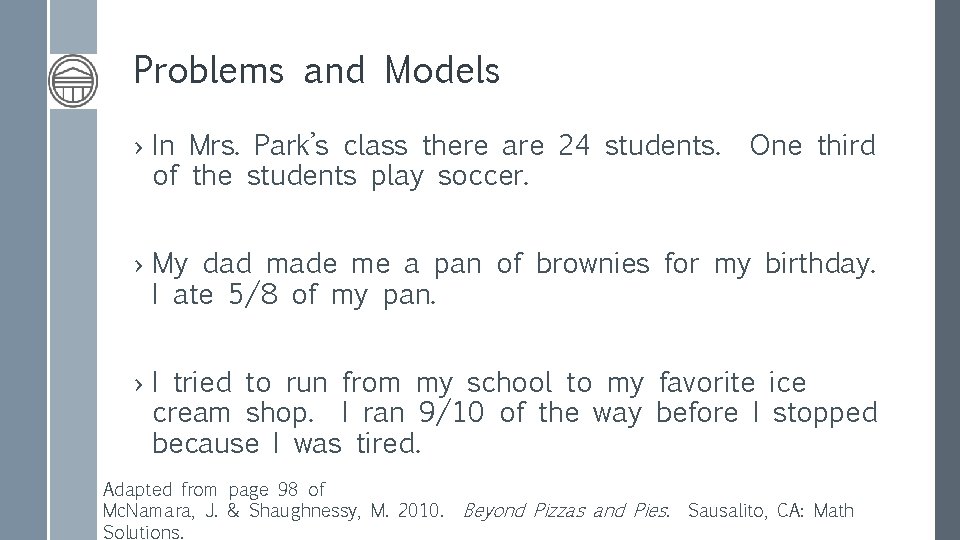 Problems and Models › In Mrs. Park’s class there are 24 students. One third