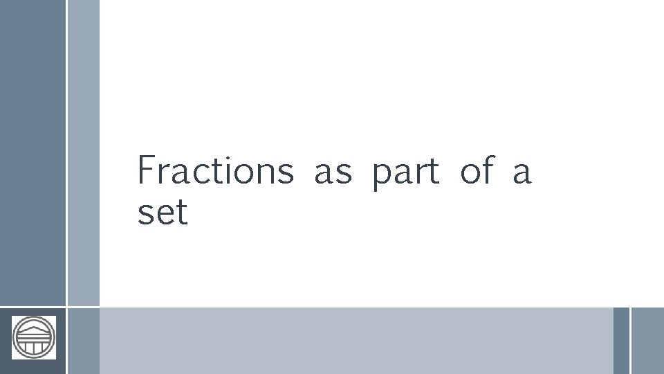 Fractions as part of a set 